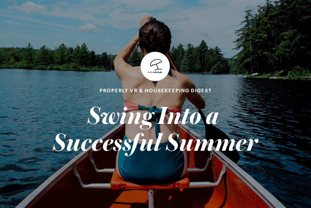 5 Final Tasks to Check Off Before Summer Season Kicks into Full Gear