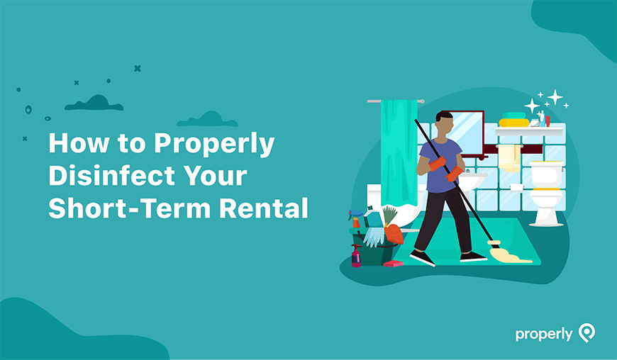 Essential COVID-19 Disinfection Protocols for Short-Term Rentals